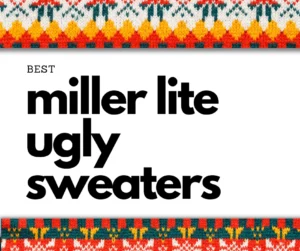 White backdrop, wild red-yellow-green-orange sweater border, big bold text yelling: Best Miller Lite Ugly Christmas Sweaters—party on!.