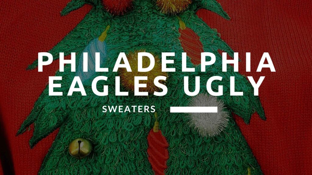 Philadelphia Eagles Ugly Sweaters