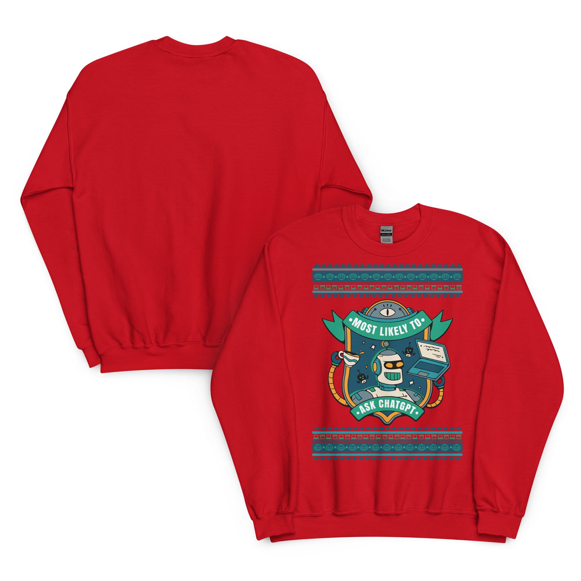 Brace yourself: this red crewneck is loud, proud, and shows a robot, books, PC, and “Most likely to: ask ChatGPT.” Party legend!.