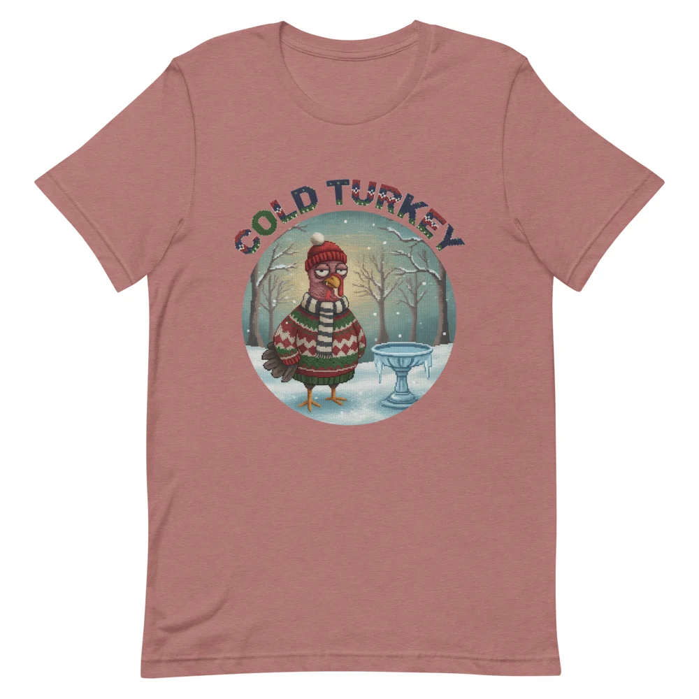 Cold Turkey Ugly Christmas Tee, Mauve
