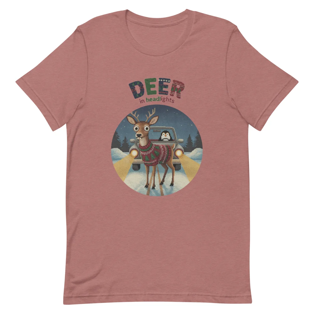 Deer in Headlights Ugly Christmas Tee, Mauve