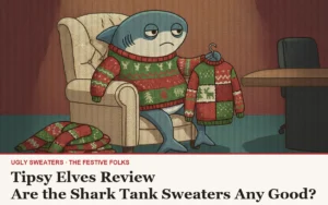 Tipsy Elves Review: Are the Shark Tank Sweaters Any Good?