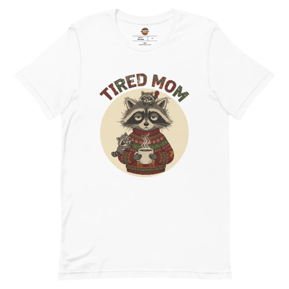 Tired Mom Ugly Christmas Tee