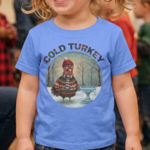 Cold Turkey Toddler Ugly Christmas Shirt