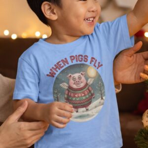 When Pigs Fly Toddler Ugly Christmas Shirt